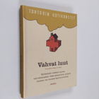 Mary S. (toim.) Kittel : Vahvat luut - pikkukuva 1