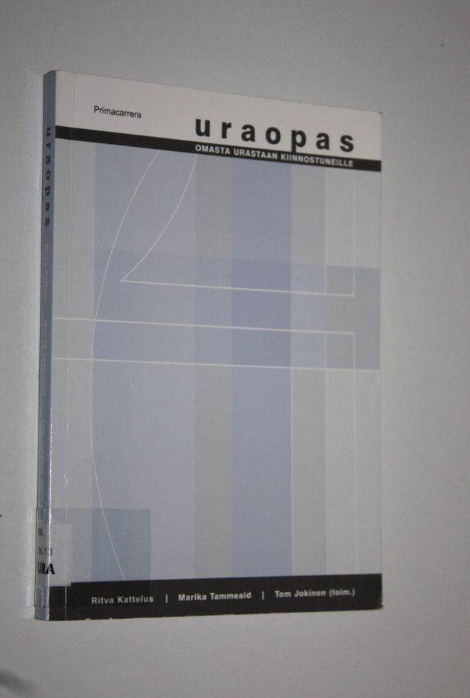 Ritva ym. Kattelus : Uraopas : omasta urastaan kiinnostun...