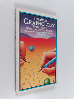 Peter West : Graphology : understanding what handwriting ...