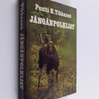 Pentti H. Tikkanen : Jängänpolkijat : erätarinoita - pikkukuva 1