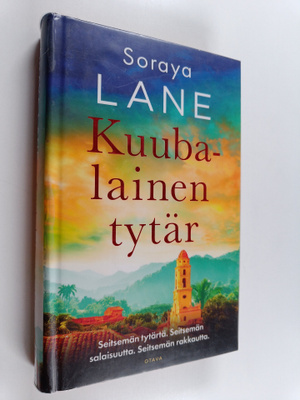 Soraya Lane : Kuubalainen tytär