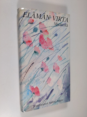 Salme (toim.) Saure : Elämän virta : mietteitä
