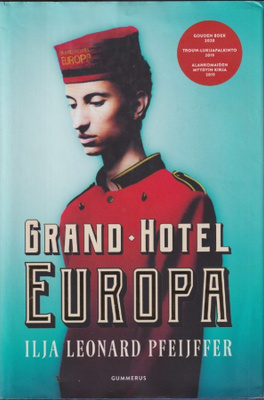 Ilja Leonard Pfeijffer: Grand Hotel Europa