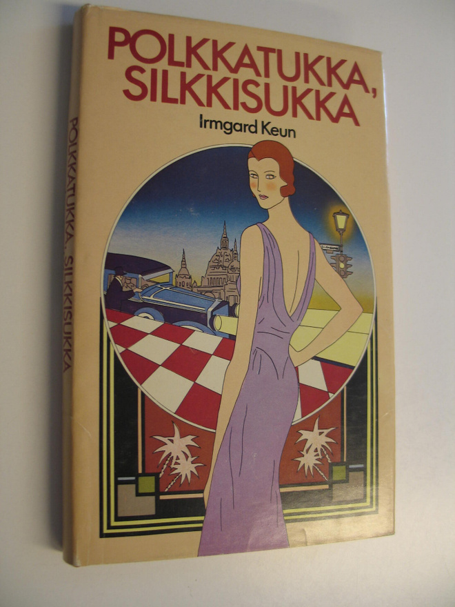 Irmgard Keun : Polkkatukka, silkkisukka