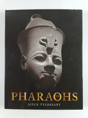 Joyce A. Tyldesley : The Pharaohs