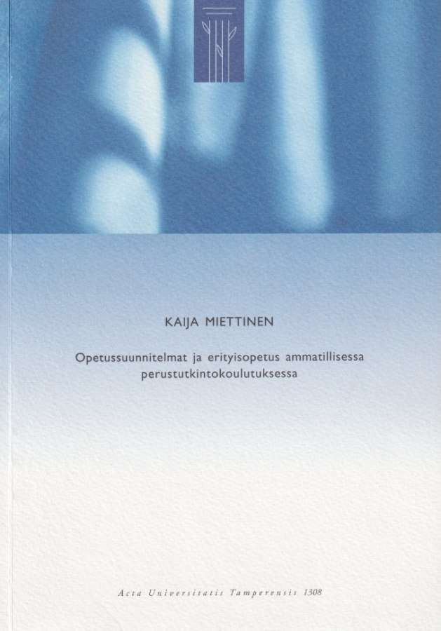 Kaija Miettinen: Opetussuunnitelmat ja erityisopetus ammatil