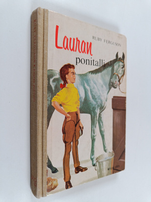 Ruby Ferguson : Lauran ponitalli : tyttöromaani