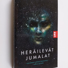 Sylvain Neuvel : Heräilevät jumalat : Themis-kansioiden t... - pikkukuva 1
