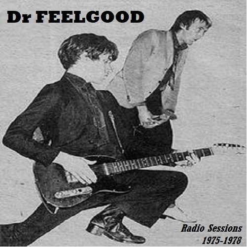 Dr FEELGOOD radio sessions 1975-1978