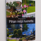 Merja Naroma : Pihan neljä huonetta - pikkukuva 1