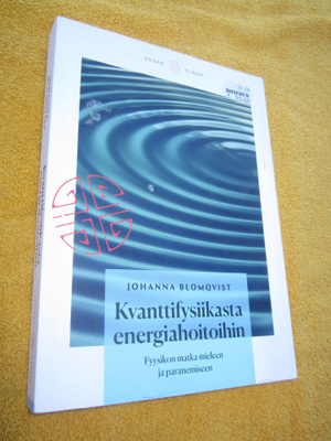 Johanna Blomqvist - Kvanttifysiikasta energiahoitoihin