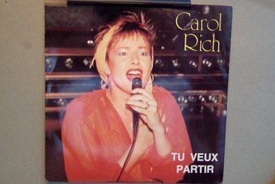 CAROL RICH  ::  TU VEUX PARTIR  ::  VINYYLI  7"    1988