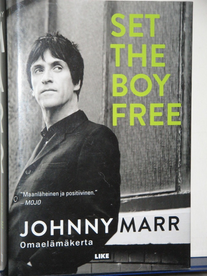 Johnny Marr : SET THE BOY FREE  Omaelämäkerta