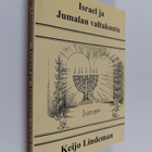 Keijo Lindeman : Israel ja Jumalan valtakunta - pikkukuva 1