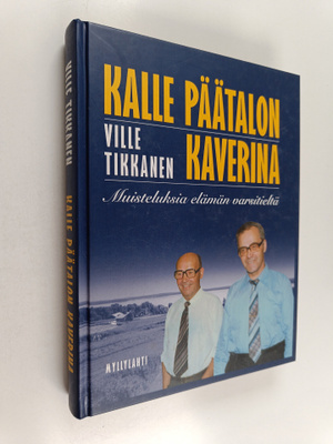 Ville Tikkanen : Kalle Päätalon kaverina : muisteluksia e...