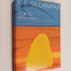 F. E. Sillanpää : Kootut teokset 7 : Elokuu : viimeiset ... - pikkukuva 1