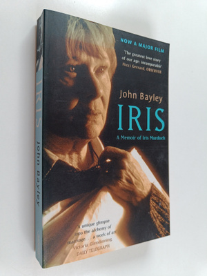 John Bayley : Iris : a memoir of Iris Murdoch