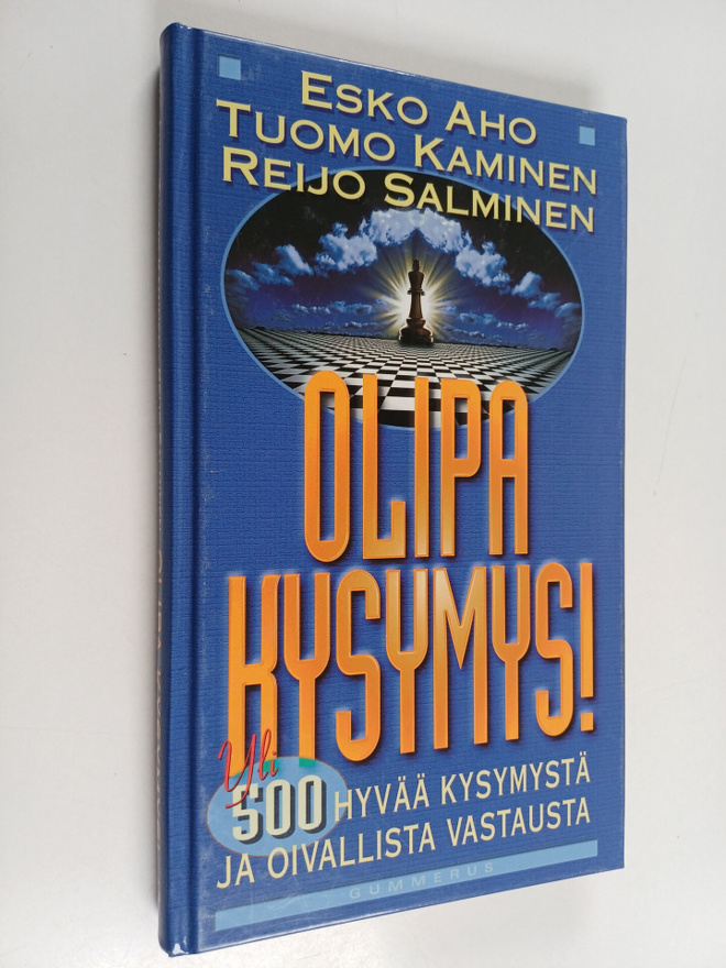 Esko Aho : Olipa kysymys! : yli 500 hyvää kysymystä ja oi...