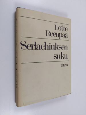 Lotte Reenpää : Serlachiuksen suku : sukuselvitys