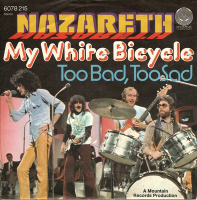 NAZARETH: My White Bicycle / Too Bad, Too Sad 7" kannet