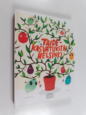 Tuulikki Koskinen : Taidekasvatuksen Helsinki : lasten ja...