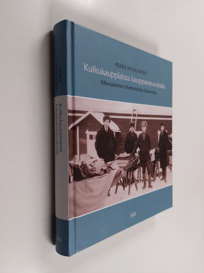Pekka Nevalainen : Kulkukauppiaista kauppaneuvoksiin : it...
