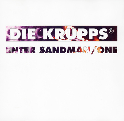 Die Krupps – Enter Sandman / One -cds
