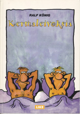 Ralf König: Kermaleivoksia (Like 1997)