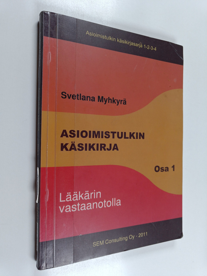 Svetlana Myhkyrä : Asioimistulkin käsikirja 1
