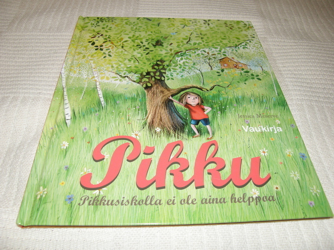 Jessica Meserve Pikku  - Pikkusiskolla ei ole aina helppoa