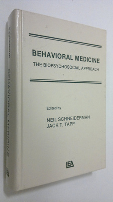 Neil Schneiderman : Behavioral medicine : the biopsychoso...