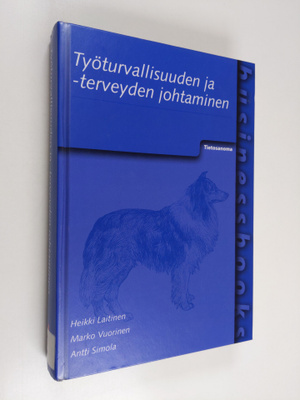 Heikki Laitinen : Työturvallisuuden ja -terveyden johtaminen