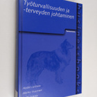 Heikki Laitinen : Työturvallisuuden ja -terveyden johtaminen - pikkukuva 1