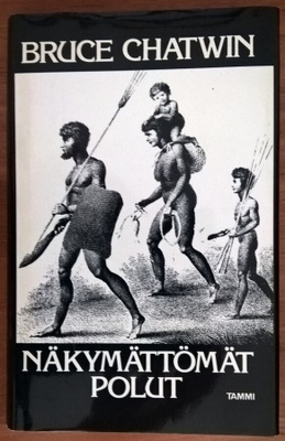 Bruce Chatwin: Näkymättömät polut