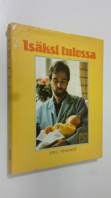 Eric Trimmer : Isäksi tulossa