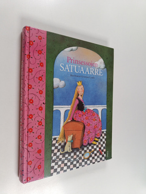 Katriina (toim.) Kauppila : Prinsessojen satuaarre