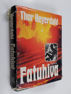 Thor Heyerdahl : Fatuhiva