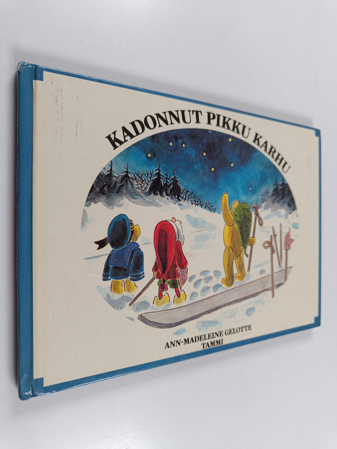 Ann-Madeleine Gelotte : Kadonnut pikku karhu