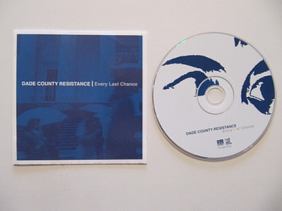 Dade County Resistance – Every Last Chance CD