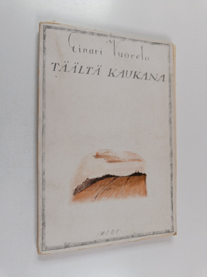 Einari Vuorela : Täältä kaukana