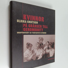 Ulrika Knutson : Kvinnor på gränsen till genombrott : gru... - pikkukuva 1