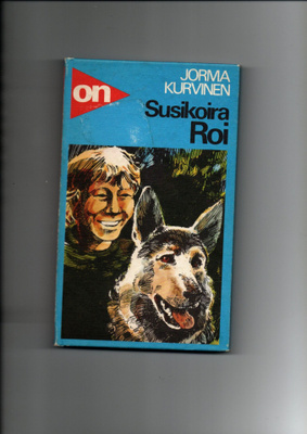 Jorma Kurvinen: Susikoira Roi