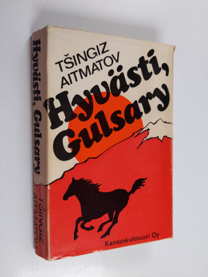 Tsingiz Aitmatov : Hyvästi, Gulsary