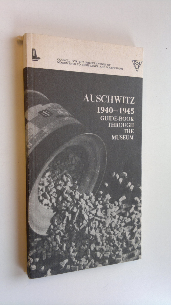 Kazimierz Smolen : Auscwitz 1940-1945  .guide-book throug...