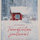 Ilona Pietiläinen : Tervetuloa jouluun! : säteilevät kodi... - pikkukuva 1