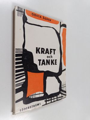 Gösta Ågren : Kraft och tanke