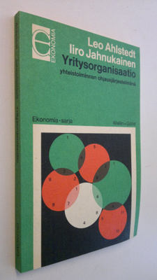 Leo Ahlstedt : Yritysorganisaatio yhteistoiminnan ohjausj...