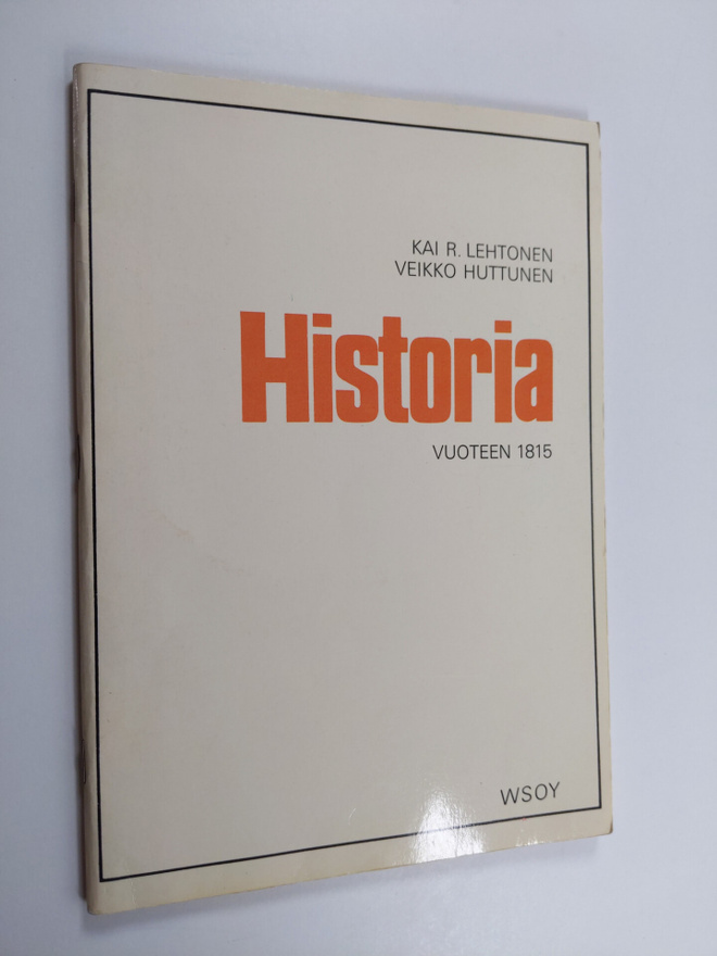 Kai R. Lehtonen : Historia vuoteen 1815 : iltaoppikouluja...
