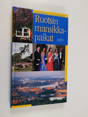 Sinikka Salokorpi : Ruotsin mansikkapaikat