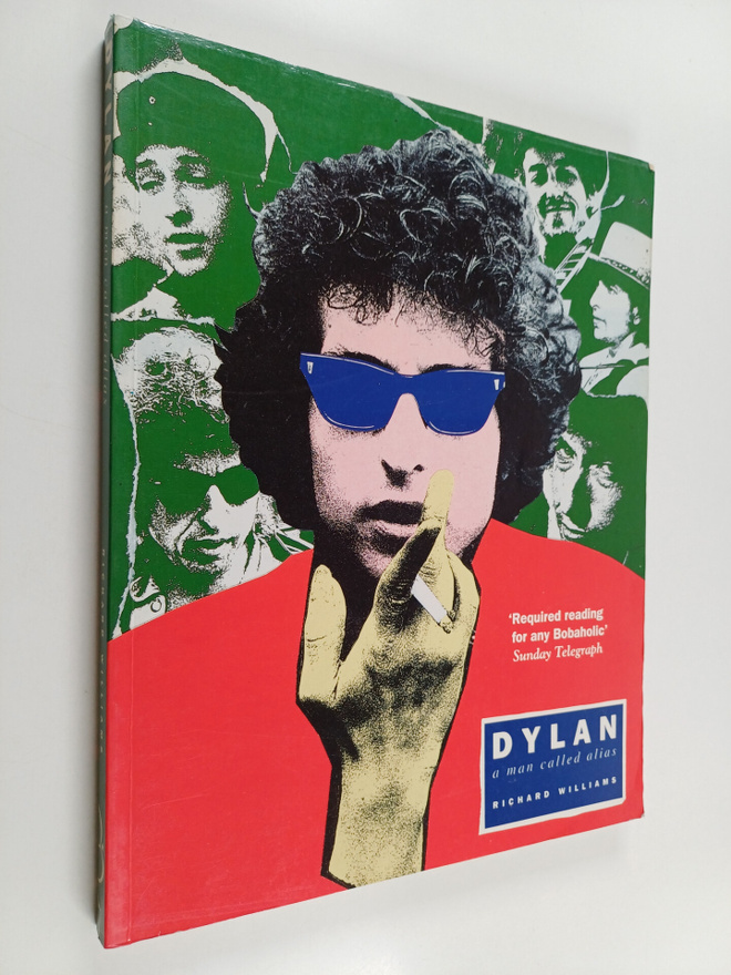 Richard Williams : Dylan - A Man Called Alias